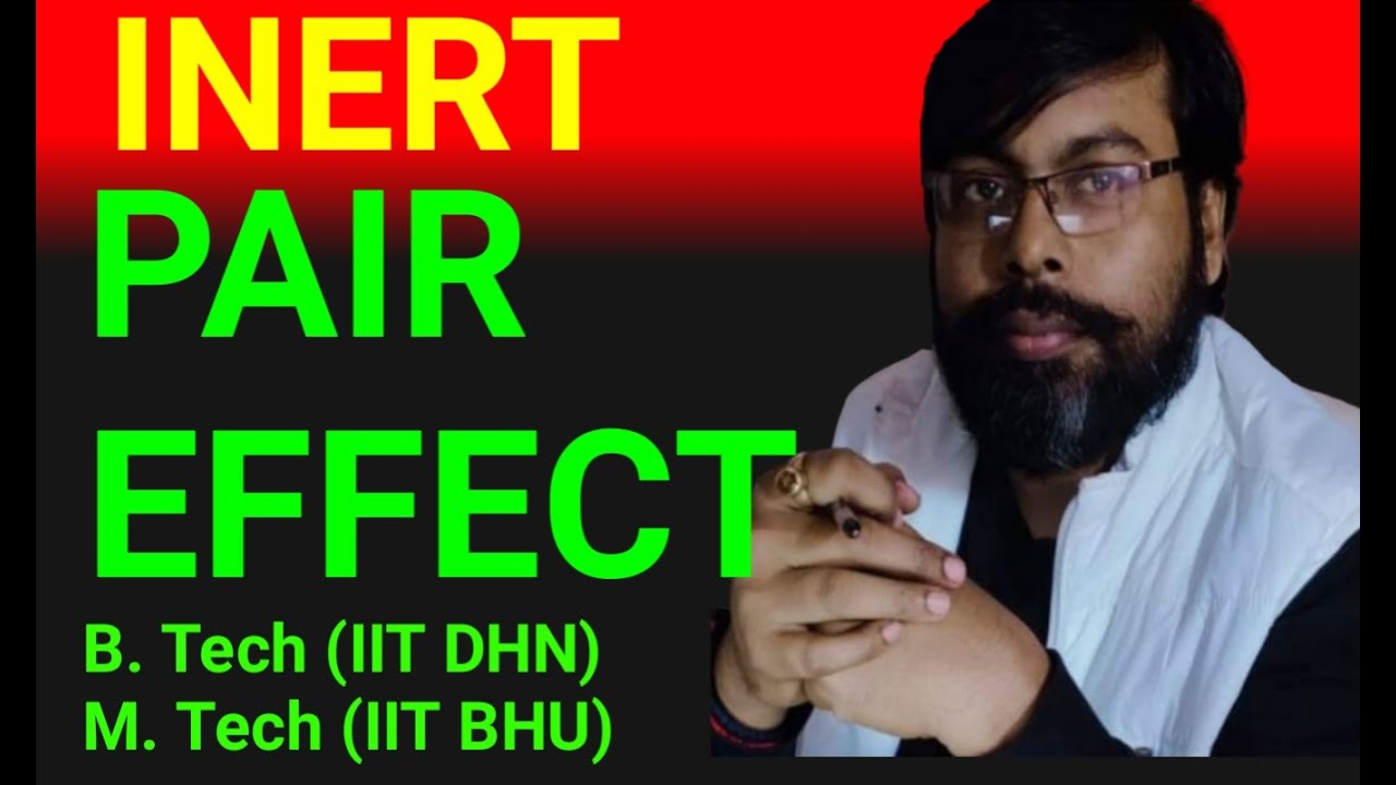 Inert Pair Effect//Inert pair effect in P Block elements//Inert pair ...