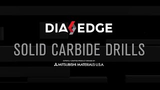 DIAEDGE Solid Carbide Drilling Solutions