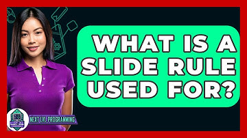 What Is A Slide Rule Used For? - Next LVL Programming
