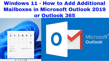 Windows 11 - How to Add Additional Mailboxes in Microsoft Outlook 2019 or Outlook 365