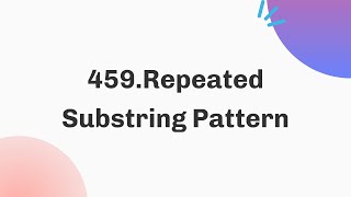 459. Repeated Substring Pattern | Daily Leetcode Challenge | August | C++ | Java
