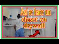 ✅ como hacer un closet en drywall muy facil - 2020