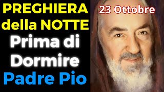 Preghiera Prima Di Dormire Preghiera A Padre Pio 23 Ottobre