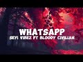Seyi Vibez Ft Bloody Civilian Whatsapp Lyrics 