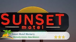 Sunset Motel Moriarty - Moriarty Hotels, New Mexico