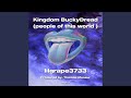 Kingdom BuckyDread (people of this world)