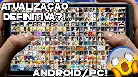 SAIU! VERSÃO DEFINITIVA! ANIME MUGEN COM 340 PERSONAGENS! ANDROID/PC! ATUALIZADO 2020!
