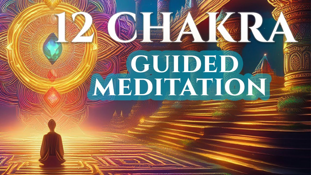 What is the 12 Chakra System? - Chakra Practice