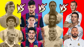 Ronaldo Benzema Bale VS Messi Neymar Suarez VS R9 Pele Ronaldinho VS Maradona Zidane Cruyff