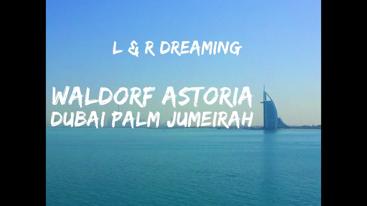 Waldorf Astoria Dubai Palm Jumeirah - King Premier Room Tour - August 2016