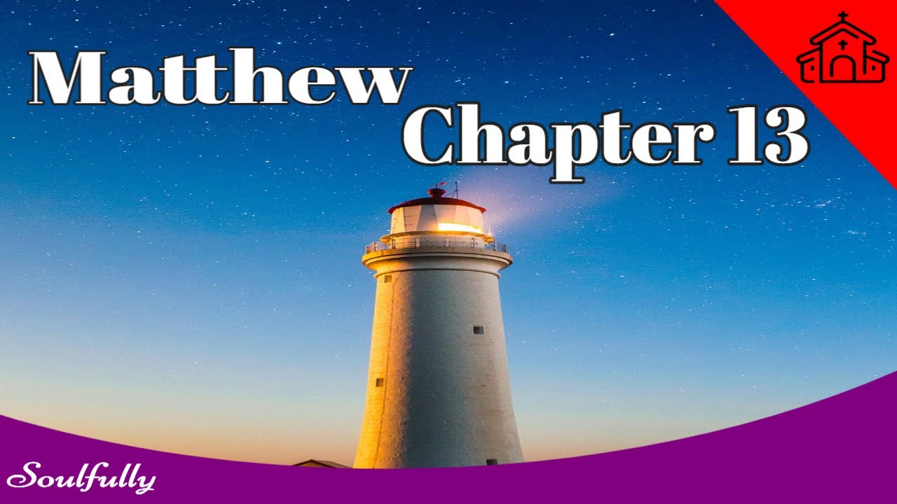 Matthew Chapter 13 YouTube Matthew Chapter 13 YouTube