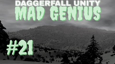 BETTER STAY AWAY FROM PEOPLE | Daggerfall Unity, MAD GENIUS - Part 21