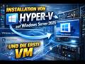 Installation Von Hyper V Auf Windows Server 2025 Und Die Erste VM Installation Von Hyper V Auf Windows Server 2025 Und Die Erste VM