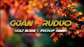 Gjan - Ruduo (Volt Noize x EricDeep Remix) (EXTENDED)
