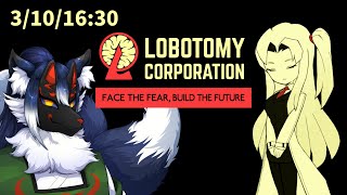 【LOBOTOMY CORPORATION #17】帰ってきた、この場所へ…【ケモノVtuber】