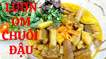 LƯƠN OM CHUỐI ĐẬU- món LƯƠN OM với nước om sánh thơm, nhà làm ngon như ngoài hàng @bepbangoai5961