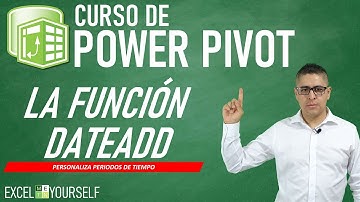 📌 CURSO de POWER PIVOT para EXCEL |  Con DATEADD puedes personalizar el periodo de tiempo | Clase 33