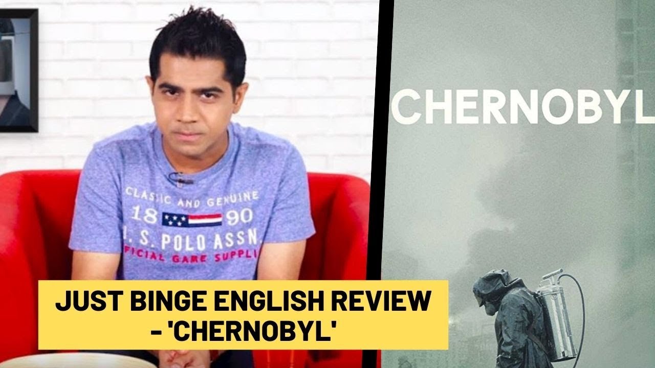 Just Binge: 'Chernobyl' Review- English | SpotboyE
