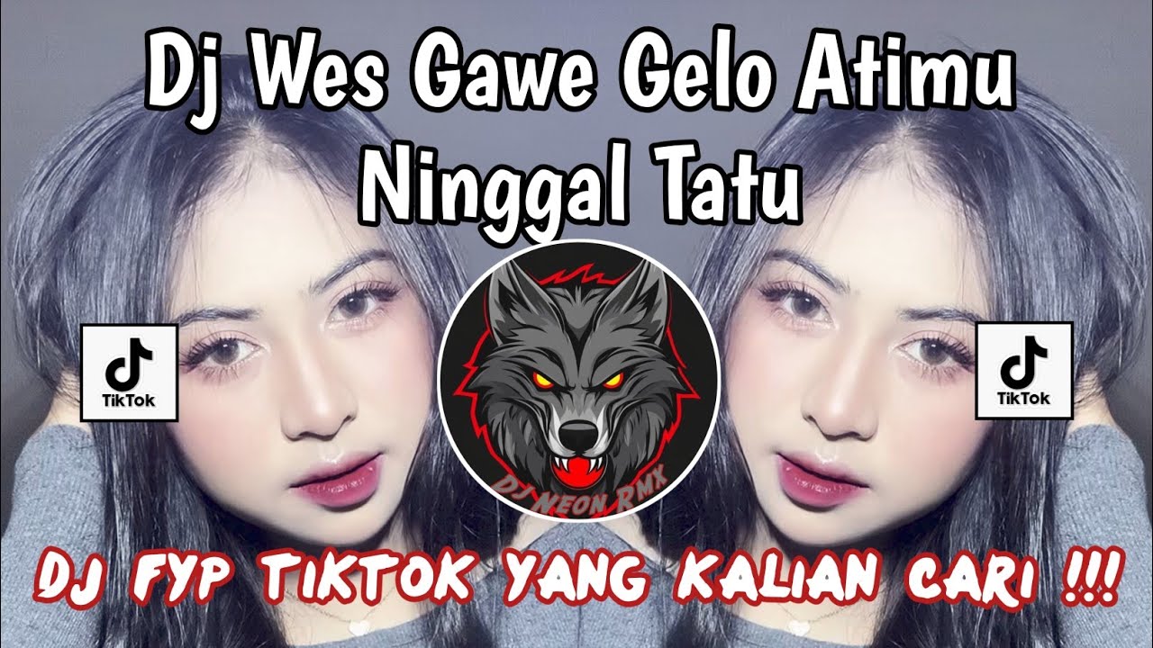 DJ WES GAWE GELO ATIMU NINGGAL TATU || DJ RAISO NGAPUSI LA TASYA VIRAL TIK TOK 2026