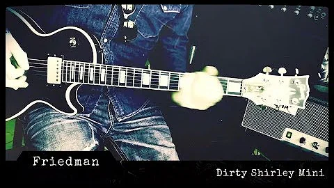 Friedman Dirty Shirley Mini