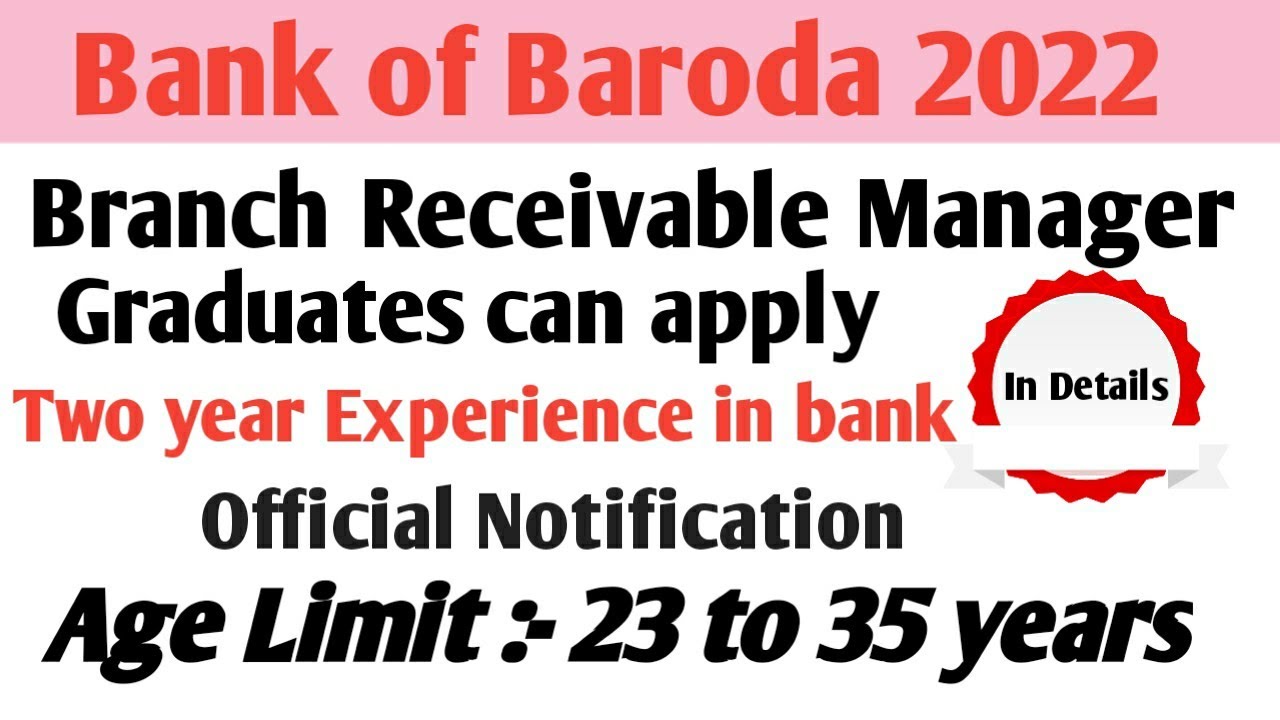 Bank of Baroda Vacancy 2022 || Branch Receivable Manager post @ graduation pass can apply || check.