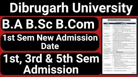 B.A B.Sc B.Com 1st 3rd & 5th Sem Admission Date || 1st Sem Admission || Dibrugarh University