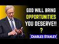 GOD WILL BRING YOU THE RIGHT OPPORTUNITIES TRUST HIS TIMING Dr Charles Stanley Motivation mp3