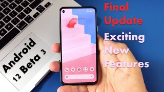 Android 12 Beta 3 -New Features,New Gestures, Scrollable Screenshots | Pixel 4a - stable beta update