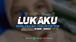 DJ LUKAKU - KINI CARILAH OLEHKU KASIH PENGGANTI DIRIKU || ENAK BANGET 🕺