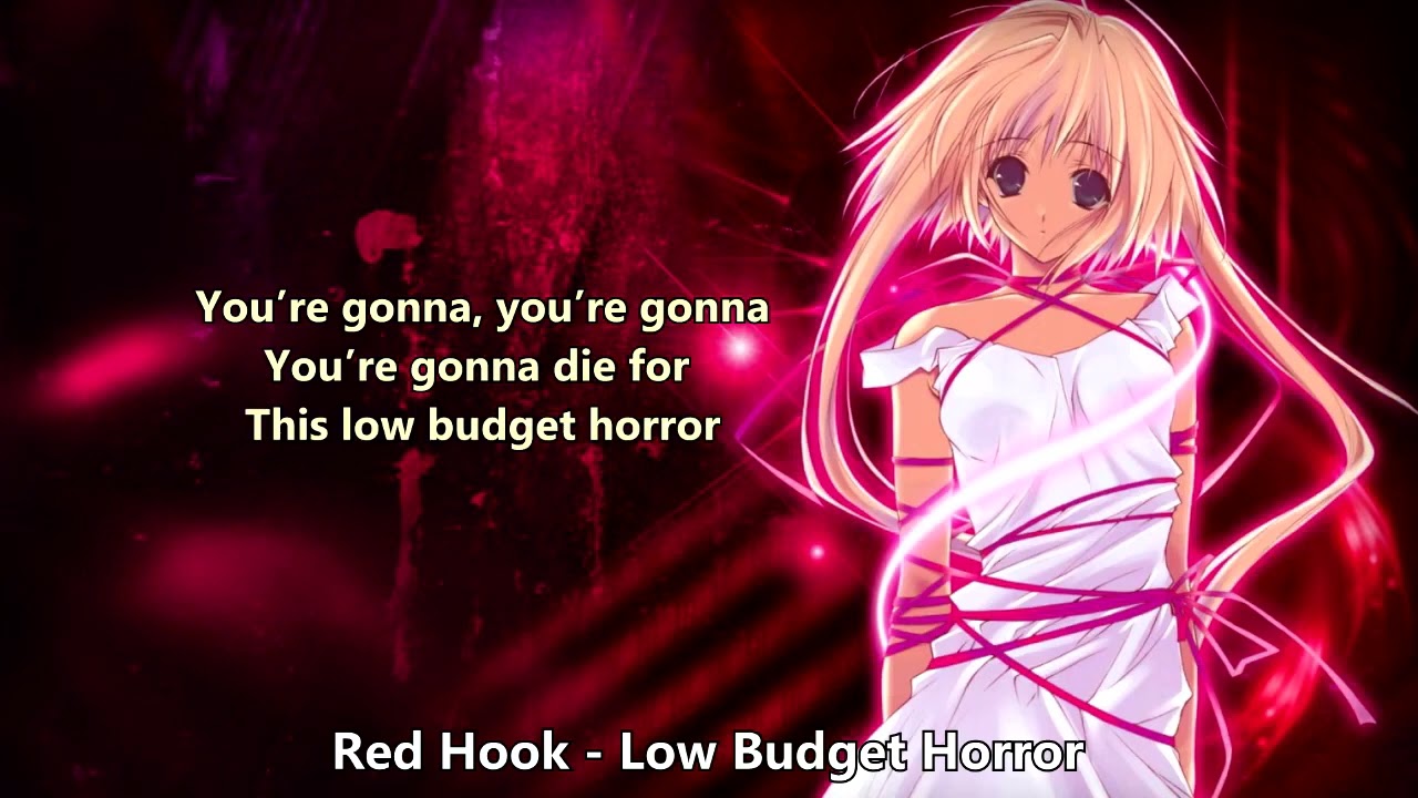{1138.2} Nightcore (RedHook) - Low Budget Horror (with lyrics)