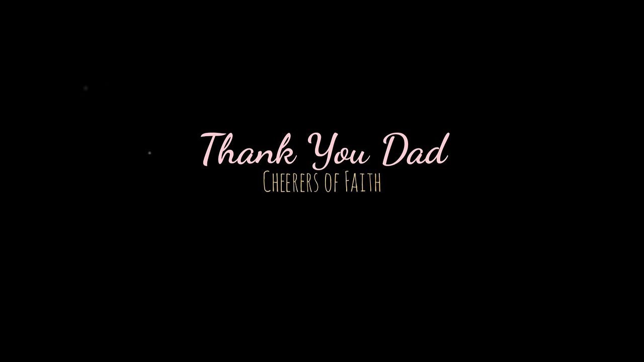 Thank You Dad LyricsAccompaniment   Cheerers of Faith
