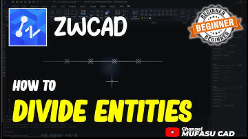 ZWCAD How To Divide Entities