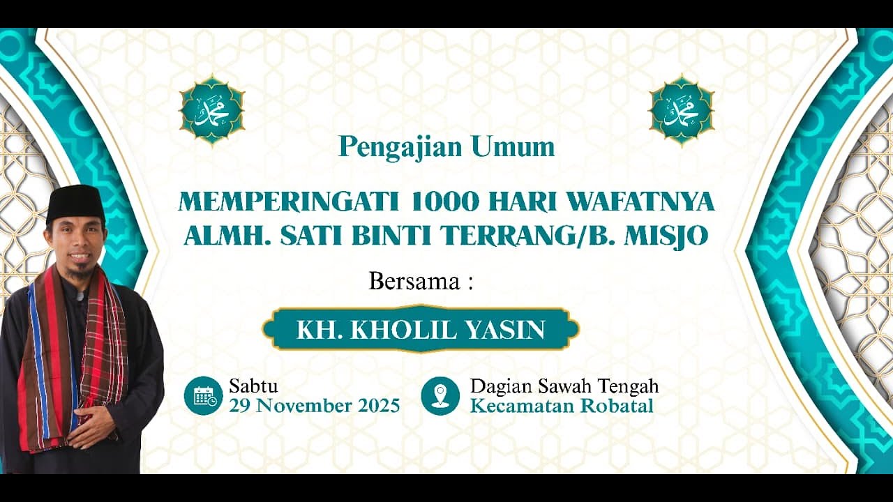 🔴PENGAJIAN UMUM DALAM RANGKA MEMPERINGATI 1000 HARI WAFATNYA ALMH. SATI BINTI TERRANG/ B. MISJO