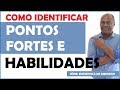 Como identificar pontos fortes, habilidades e competências