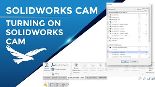 How to turn on SOLIDWORKS CAM Standard