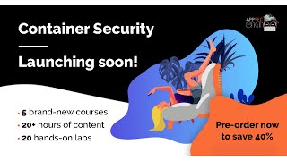 Pre-Order The Container Security Learning Path On Appsecengineer Today
