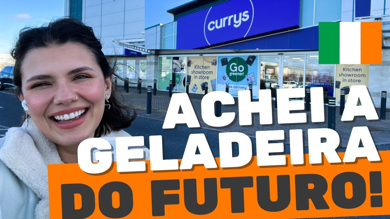 QUANTO CUSTA ELETRODOMÉSTICOS NA IRLANDA? GELADEIRA, MÁQUINA DE LAVAR, MICROONDAS e + | CURRYS 🇮🇪