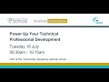 Power Up Your Technical Professional Development Webinar 16 07 24