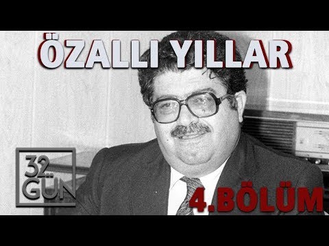 Özallı Yıllar Belgeseli 4. Bölüm | Tabular Yıkılıyor | 32.Gün Arşivi