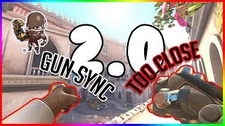 OVERWATCH GUN SYNC - TOO CLOSE V2