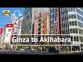 [4K/Binaural] Ginza to Akihabara Walking Tour starts from Yurakucho - Tokyo Japan