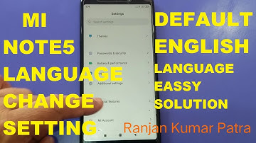 Mi note5 language change setting & default english language !!