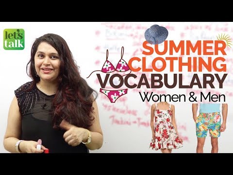 Cool Summer Clothing Style Vocabulary (Men & Women) - Improve your English Speaking