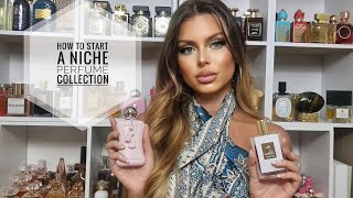 HOW TO START A NICHE PERFUME COLLECTION - Must Have Perfumes - Top 15