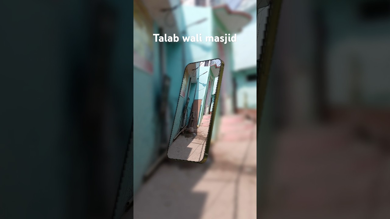 Bahut , he pyari si talab wali masjid 