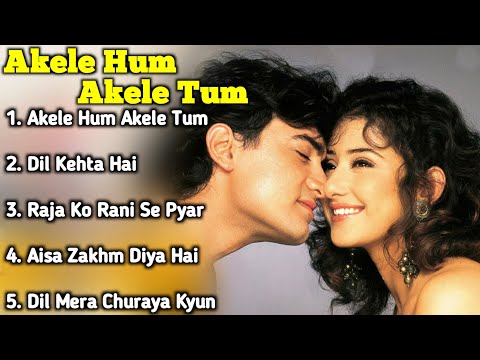 Akele Hum Akele Tum Movie All Songs||Aamir Khan & Manisha Koirala||musical world||MUSICAL WORLD||