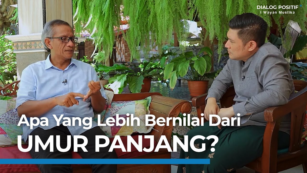 Apa Yang Seharusnya Jadi Fokus Saya Selain Umur?  |  Dialog Positif+  |  I Wayan Mustika