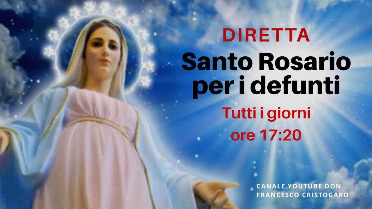 Santo Rosario per i defunti - misteri luminosi