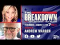 LPTV: The Breakdown – August 11, 2022 | Guest: Andrew Warren