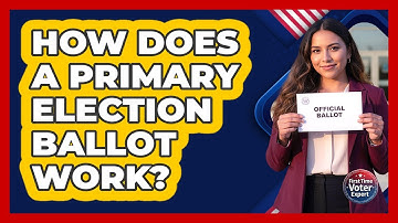 How Does A Primary Election Ballot Work? - First Time Voter Expert